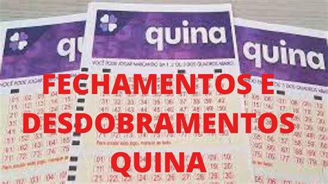 quina fechamentos desdobramentos